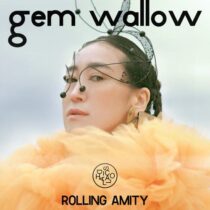 Gem Wallow – Rolling Amity