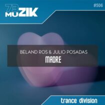 Julio Posadas, Beland Ros – Madre