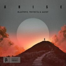 Blastoyz, Trivecta, Amidy – Arise