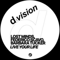 Federico Scavo, Barbara Tucker, Lost Minds – Live Your Life