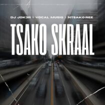 Dj Jok3r, Vocal MusiQ, Ntsako Ree – Tsako SkraaL
