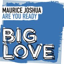 Maurice Joshua – Are You Ready (Extended Mix)