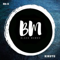 Ma-b – The Kikuyu