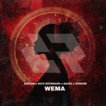 NOMORE, Nico Rothmann, Amouse, &SARA – Wema