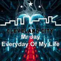 Mr Jay – Everyday of My Life