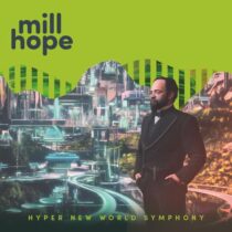 millhope – Hyper New World Symphony