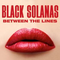 Black Solanas – Between The Lines
