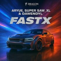 Aryue, Super Saw_XL, DAWENDYL – Fast X