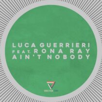 Rona Ray, Luca Guerrieri – Ain’t Nobody