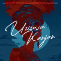 MaWhoo, Jazzworx, Thukuthela – Uzizwa Kanjan (feat. GL_ceejay)