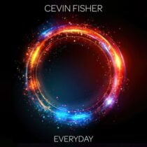 Cevin Fisher – Everyday