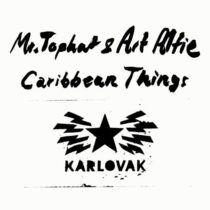 Mr. Tophat, Art Alfie – Caribbean Things