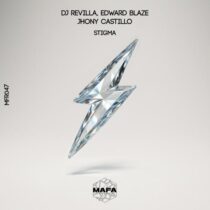 Jhony Castillo, Dj Revilla, Edward Blaze – Stigma