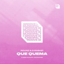 D-Rashid, Rounz – Que Quema (Extended Mix)