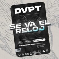 DVPT – Se Va el Reloj