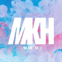 Ma Khe – Ice