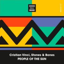 Stones & Bones, Cristian Vinci – People Of The Sun