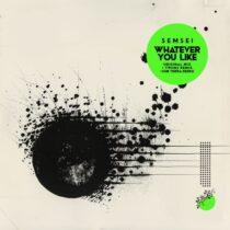 Semsei – Whatever You Like