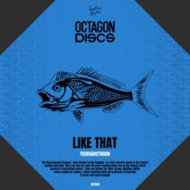 Fish56octagon – Like That (Extended Mix)