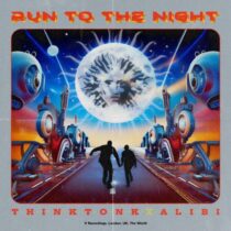 Alibi, Think Tonk – Run to the Night (Extended Mix)