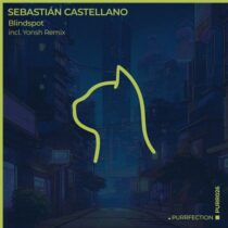 Sebastián Castellano – Blindspot (Incl. Yonsh Remix)