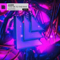 2ACES – Take Me To The Rave