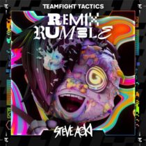 Steve Aoki, League of Legends, Teamfight Tactics – REMIX RUMBLE – Steve Aoki Remix