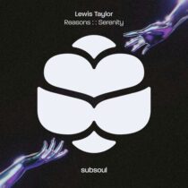 Lewis Taylor – Reasons & Serenity EP