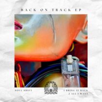 Soul Shift – Back On Track EP