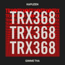 Kapuzen – Gimme Tha