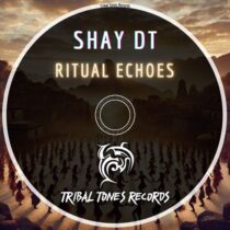Shay DT – Ritual Echoes