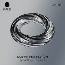 Dub Pepper, Februm – Keep/Brigitte Bardot