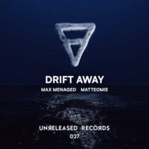 MATTEOMIE, Max Menaged – Drift Away