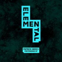 Patrick Meeks – Pretending