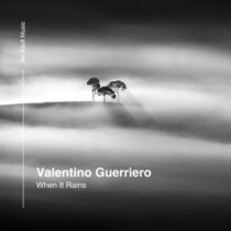 Valentino Guerriero – When It Rains