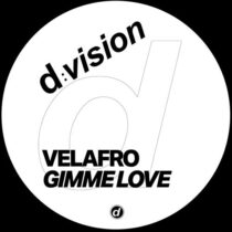 Jetwist, VELAFRO – Gimme Love (Extended Mix)