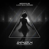 HESUS (LB) – Lost in a Crowd (Extended Mix)