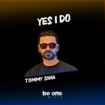 Tommy Saha – Yes I Do