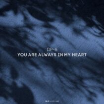 DP-6 – You Are Always in My Heart