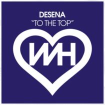 Desena – To The Top