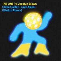 Jocelyn Brown, Luke Alessi, Chloé Caillet, Obskür – The One (Obskür Extended Remix)