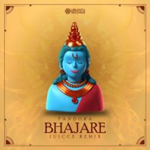 Pandora – Bhajare – (Juicce Remix) Extended