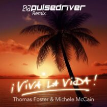 Michele McCain, Thomas Foster – Viva La Vida (Pulsedriver Remix)